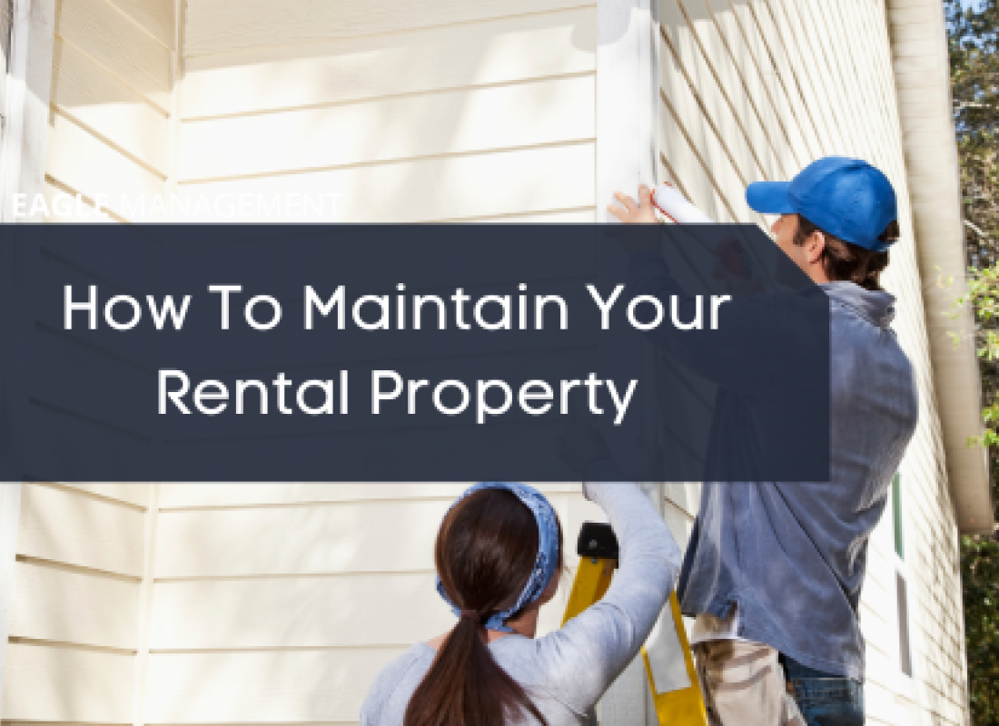 How to Maintain Your Rental Property