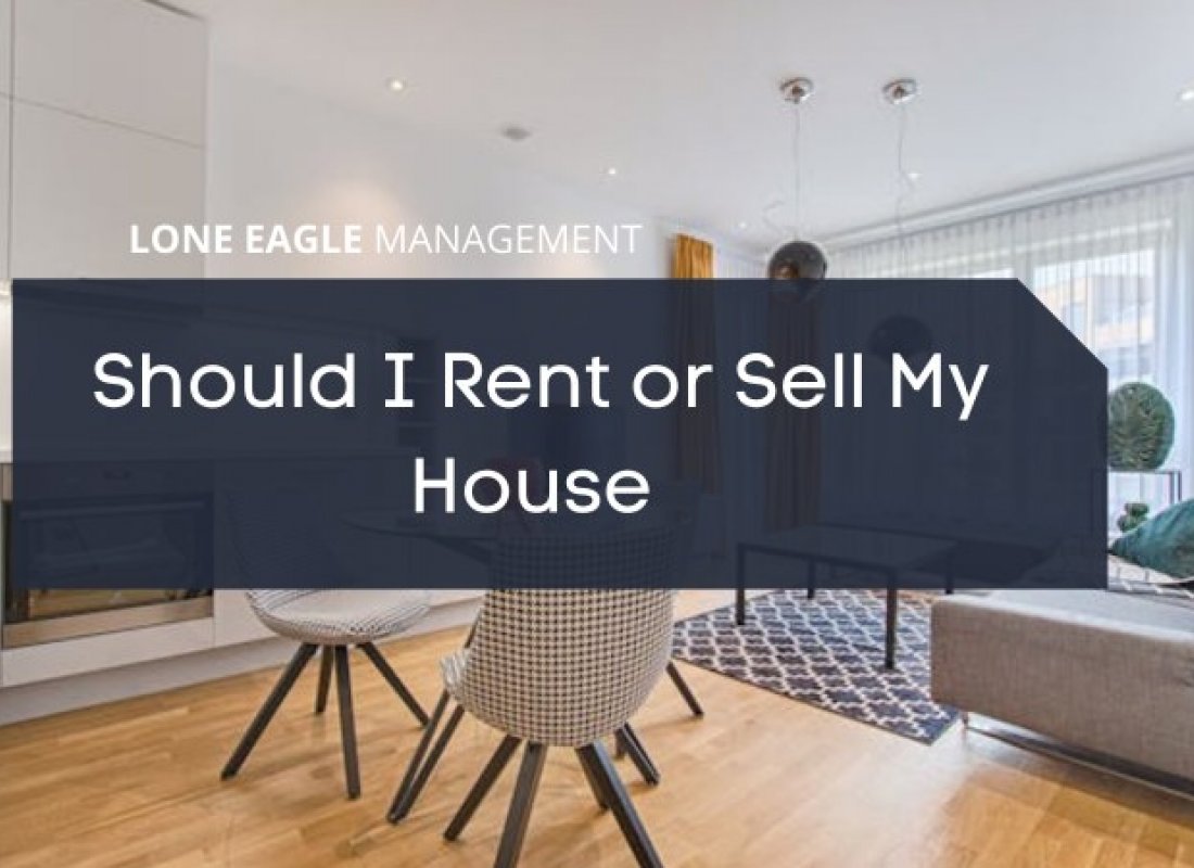 Should I Rent or Sell My House?