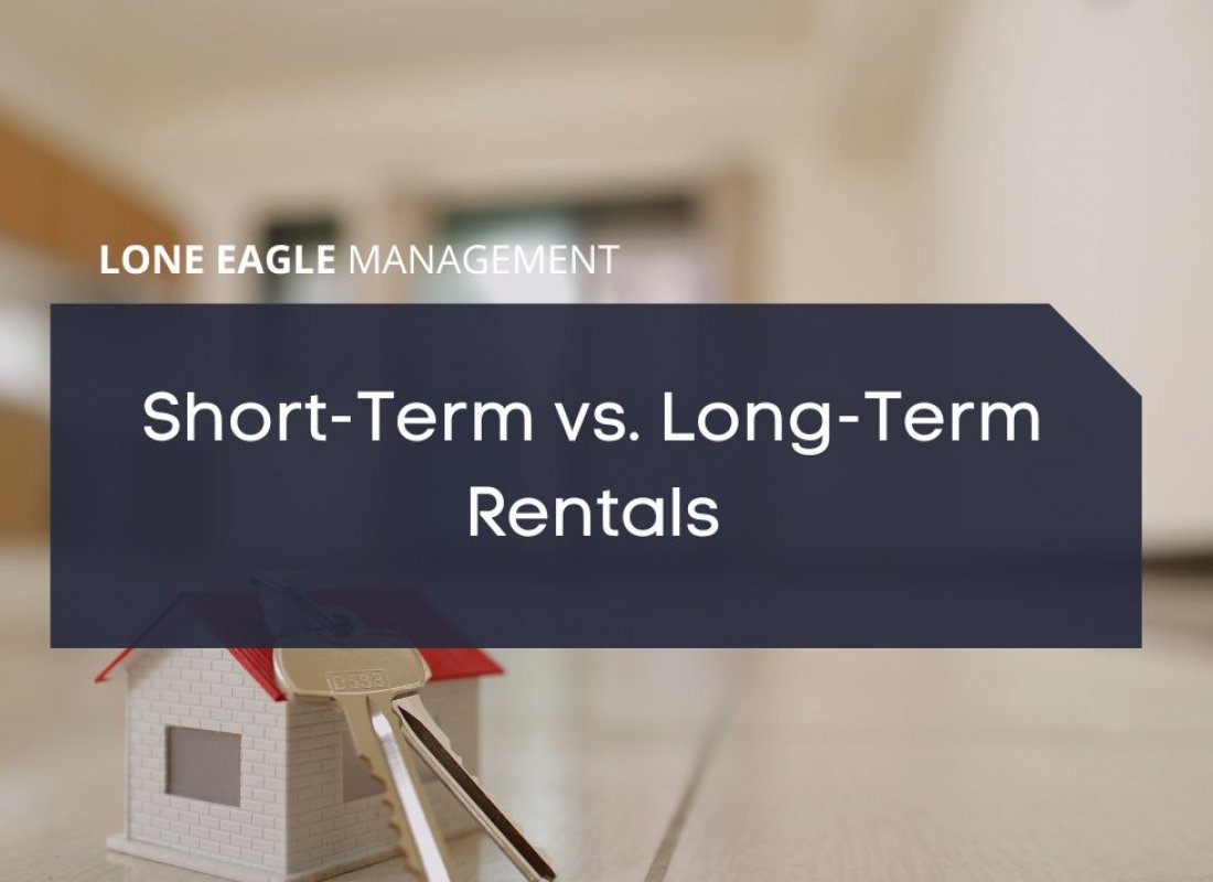 Short-Term vs. Long-Term Rentals Short-Term vs. Long-Term Rentals