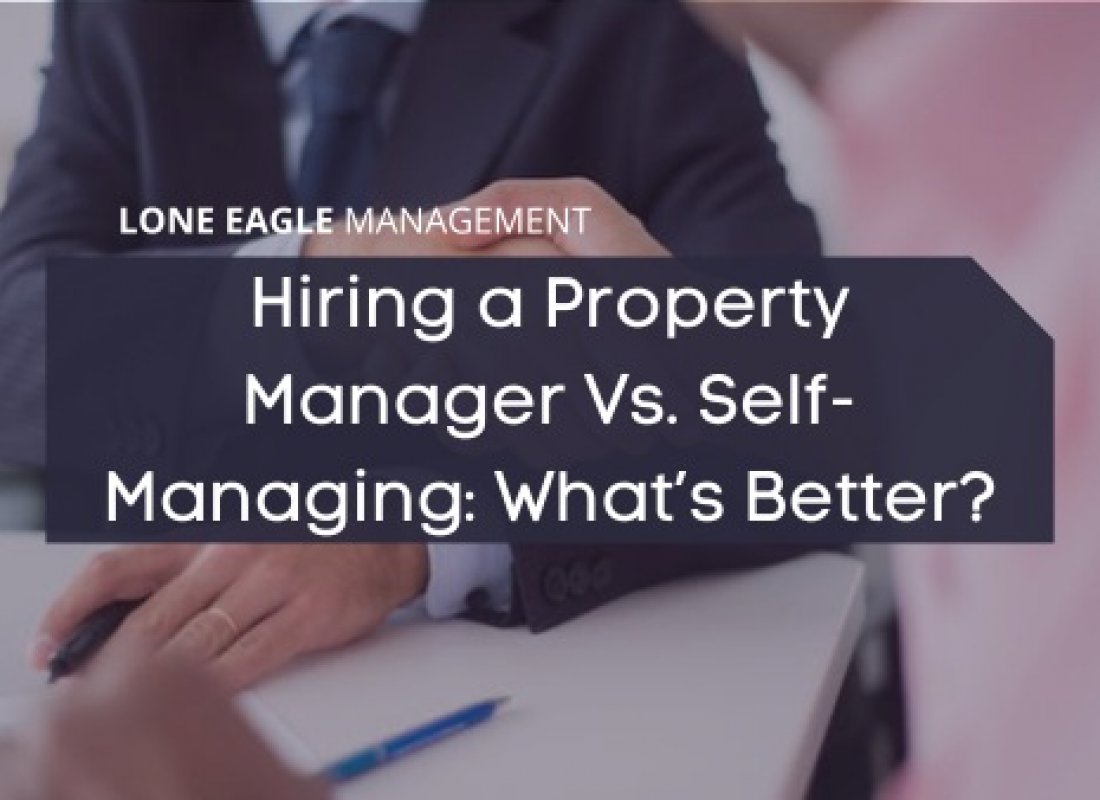 Hiring a Property Manager Vs. Self-Managing: What’s Better?