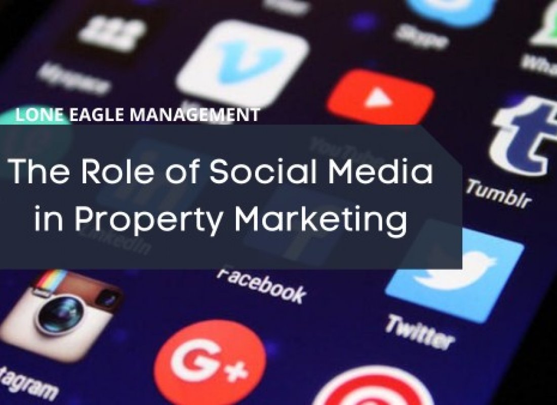 The Role of Social Media in Property Marketing The Role of Social Media in Property Marketing